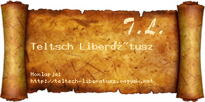 Teltsch Liberátusz névjegykártya